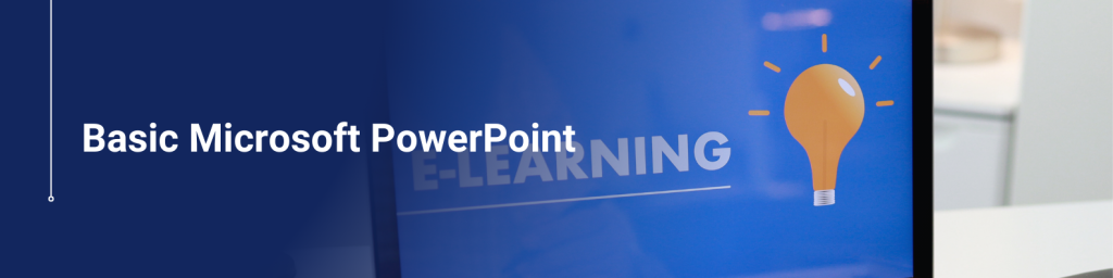 Basic Microsoft PowerPoint - Online Short Course eLearning